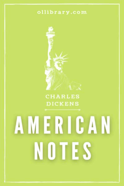 American Notes by Charles Dickens