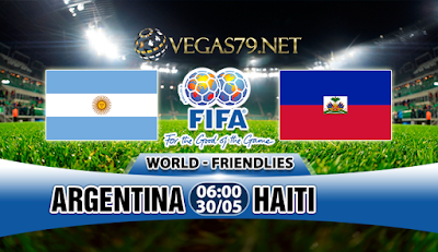 Nhận định bóng đá Argentina vs Haiti, 6h00 ngày 30/5