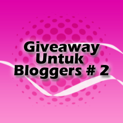 Giveaway Untuk Bloggers #2".