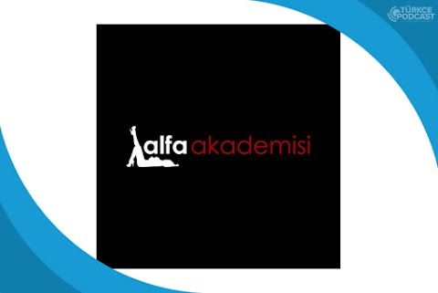 Alfa Akademisi Podcast