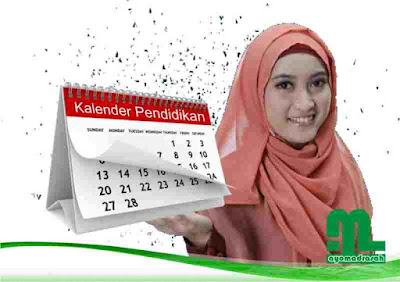 Kalender Pendidikan RA dan Madrasah Tahun Pelajaran  Kalender Pendidikan Madrasah 2017/2018
