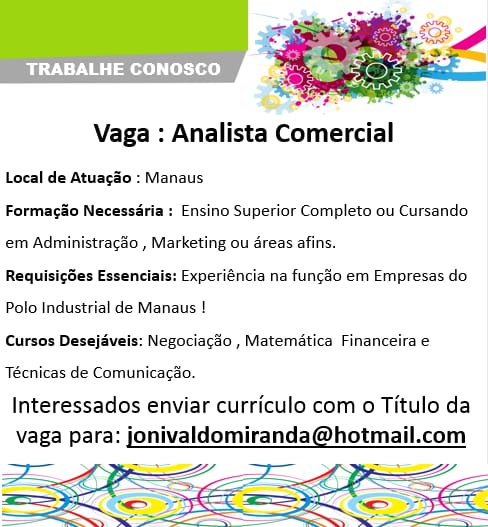 06)) ANALISTA COMERCIAL/OPERADOR DE EMPILHADEIRA/ASSISTENTE DE IMPORTAÇÃO/ANALISTA DE SUPRIMENTOS.