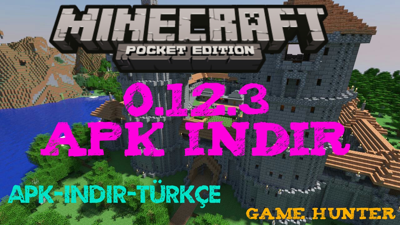 Minecraft Pocket Edition 0.12.3 Çıktı Full Apk İndir ...