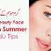 Few Beauty Face Tips In Summer - Urdu Tips