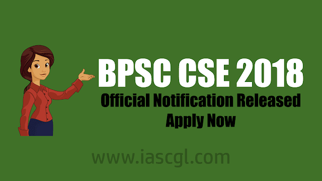 BPSC CSE Civil Service Exam 2018