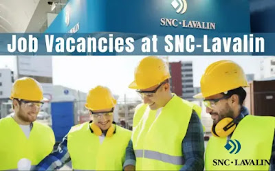 SNC Lavalin Job Vacancy UAE, Qatar, KSA, Canada, USA, UK, India