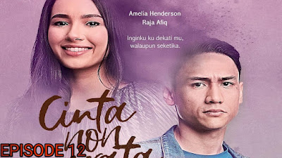 Tonton Drama Cinta Non Grata Episod 12