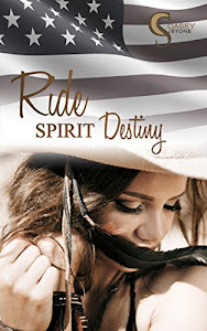 Ride, Spirit, Destiny (Female Lovestories by Casey Stone 6)