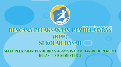 rpp pai sd kelas 1 semester 2 kurikulum 2013 revisi 2018 tahun 2019/2020