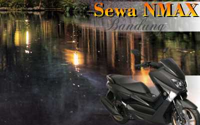 Sewa motor Yamaha N-Max Jl. Minyak Tanah Bandung