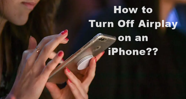 Turn Off Airplay on an iPhone