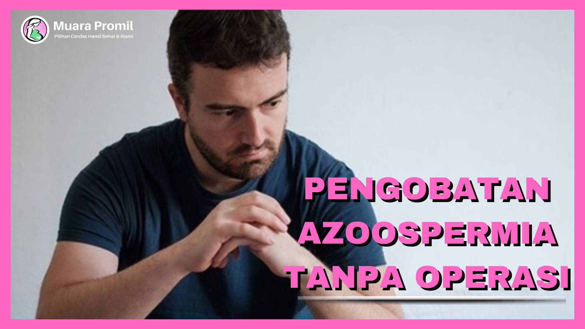 pengobatan azoospermia tanpa operasi