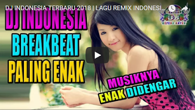  Bagi kau yang suka denger Musik Dj dan Kususnya ibarat Lagu Dj House Musik DJ INDONESIA TERBARU MUSIX REMIX INDONESIA BREAKBEAT MIXTAPE 2018 REMIX TERBARU
