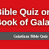 Bible Quiz on Galatians: Find Out How Much You Know About Galatians With This Bible Quiz