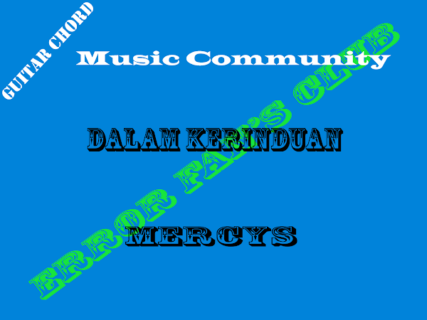 The Mercy's | Dalam Kerinduan