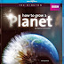 Lịch Sử Hành Tinh Xanh - How to Grow a Planet (2012) - 3/3