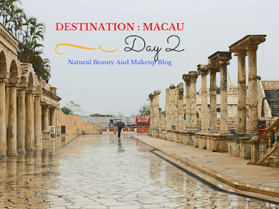 Destination - MACAU , Day 2  on the spider web log Natural Beauty And Makeup