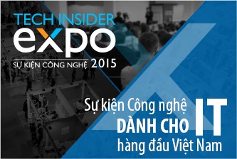 Sự kiện Công nghệ DÀNH CHO IT hàng đầu Việt Nam - Tech Insider Expo 2015