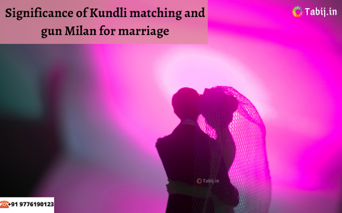 Significance of Kundli matching and gun Milan for marriage