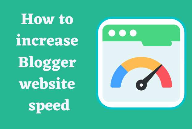 How to increase Blogger website speed