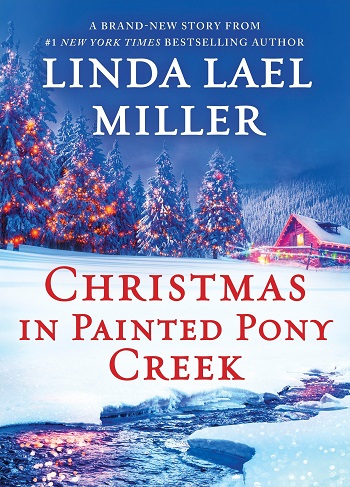 Christmas in Painted Pony Creek by Linda Lael Miller