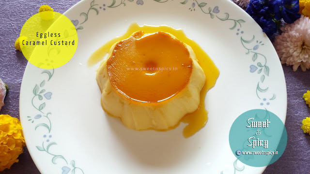 Eggless Caramel Custard in a Pressure Cooker