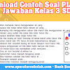 Download Teladan Soal Mata Pelajaran Plh Lengkap Kunci Tanggapan Kelas
3 Sd