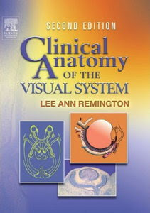 Clinical Anatomy of the Visual System 2nd Edition By Lee Ann Remington OD MS