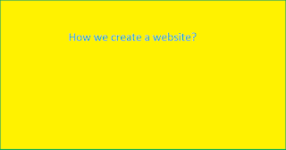 How we create  a website