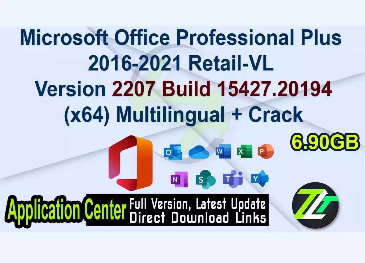 Microsoft Office Professional Plus 2016-2021 Retail-VL Version 2207 Build 15427.20194 (x64) Multilingual + Crack