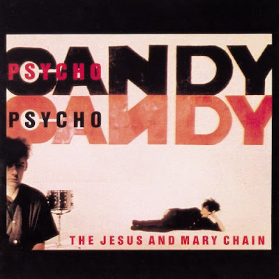 Crítica: The Jesus and Mary Chain - Psychocandy (1985)