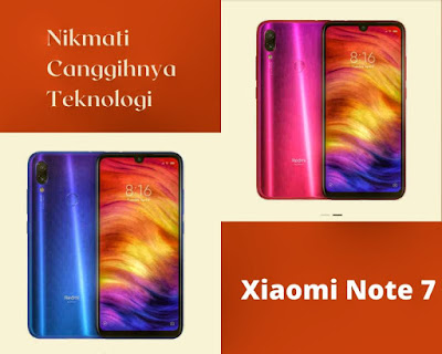 Nikmati Canggihnya Teknologi Xiaomi Note 7