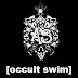 Occult Swim Pt. II