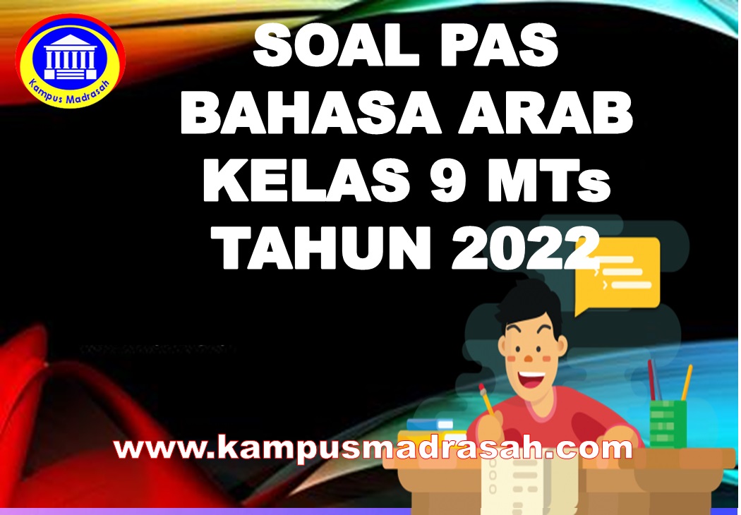 Soal PAS Bahasa Arab Kelas 9 MTs