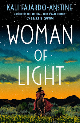 book cover of historical fiction novel Woman of Light by Kali Fajardo-Anstine