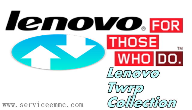 Twrp lenovo collection