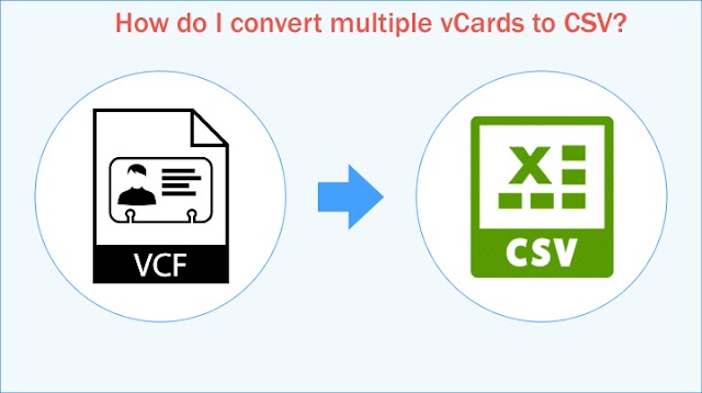  How do I convert multiple vCards to CSV?