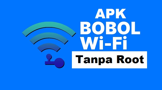 Apk Bobol Wifi Tanpa Root