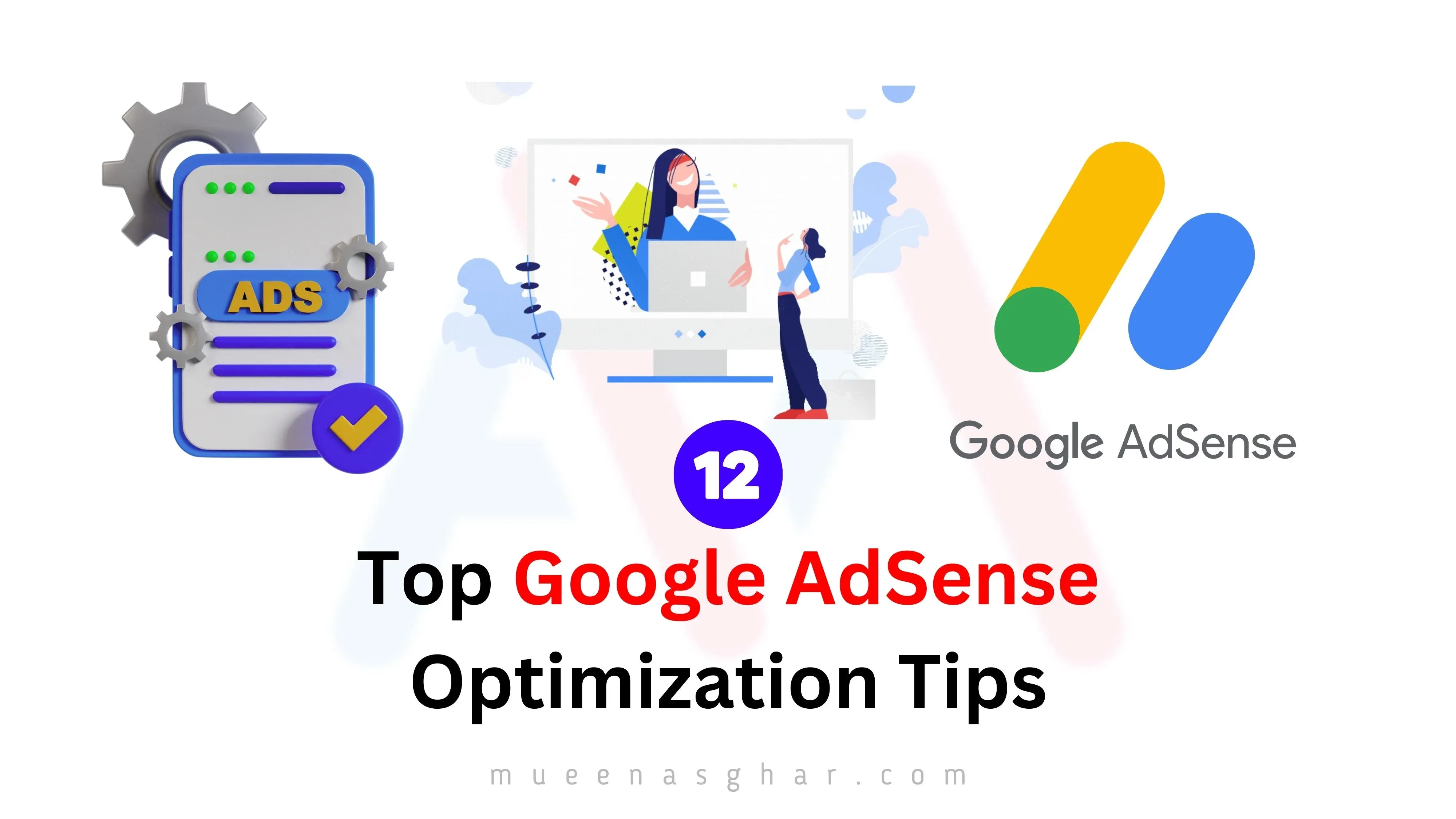 Top 12 Google AdSense Optimization Tips