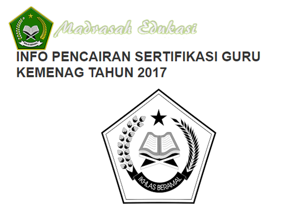 Update Pencairan Sertifikasi Kemenag Non-PNS 2017