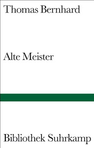 Alte Meister: Komödie (Bibliothek Suhrkamp)