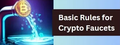 Basic Rules for Crypto Faucets