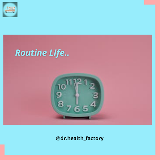 routine life