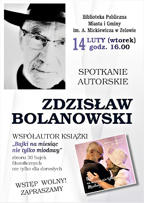 Plakat informujący o spotkaniu autorskim ze Zdzisławem Bolanowskim. 14 luty godzina 16.00. Na plakacie portret autora oraz okładka jego książki.