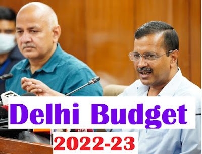 Delhi Budget 2022-23 Facts in Brief