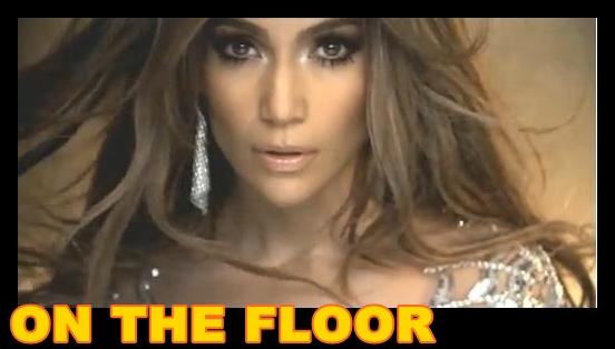 jennifer lopez on the floor video pictures. JENNIFER LOPEZ ON THE FLOOR