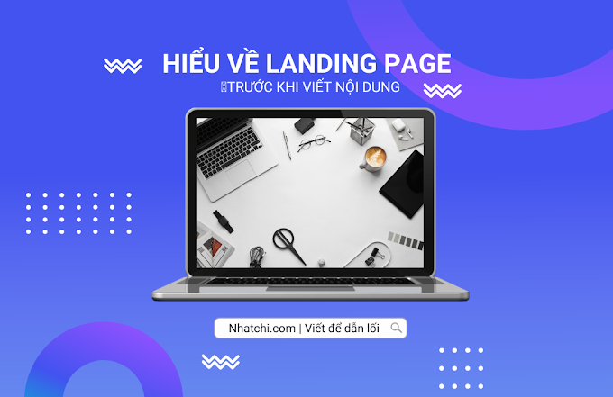 Cách viết nội dung Landing Page chinh phục khách hàng