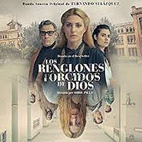 New Soundtracks: LOS RENGLONES TORCIDOS DE DIOS (Fernando Velázquez)