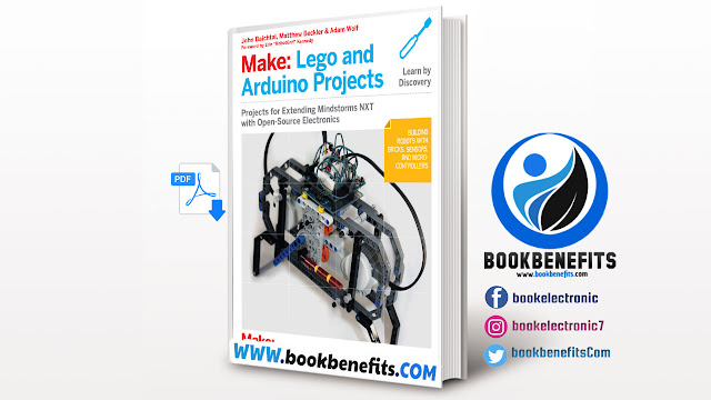 Make: LEGO and Arduino Projects: Projects for extending MINDSTORMS NXT with open-source electronics