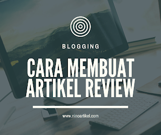 Cara Buat Artikel Review